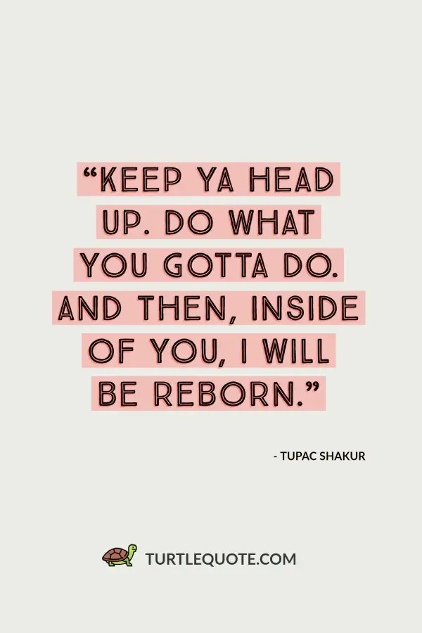 Tupac Shakur Quotes!