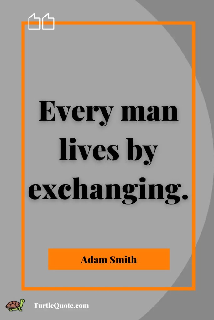 Adam Smith Quotes about Life: