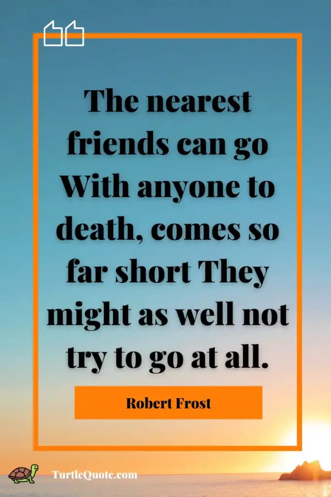 Robert Frost Quotes on Death