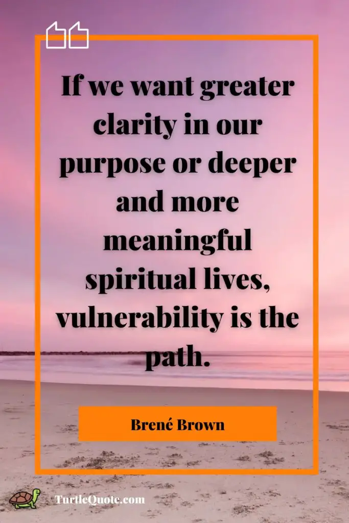 Brené Brown Vulnerability Quotes!