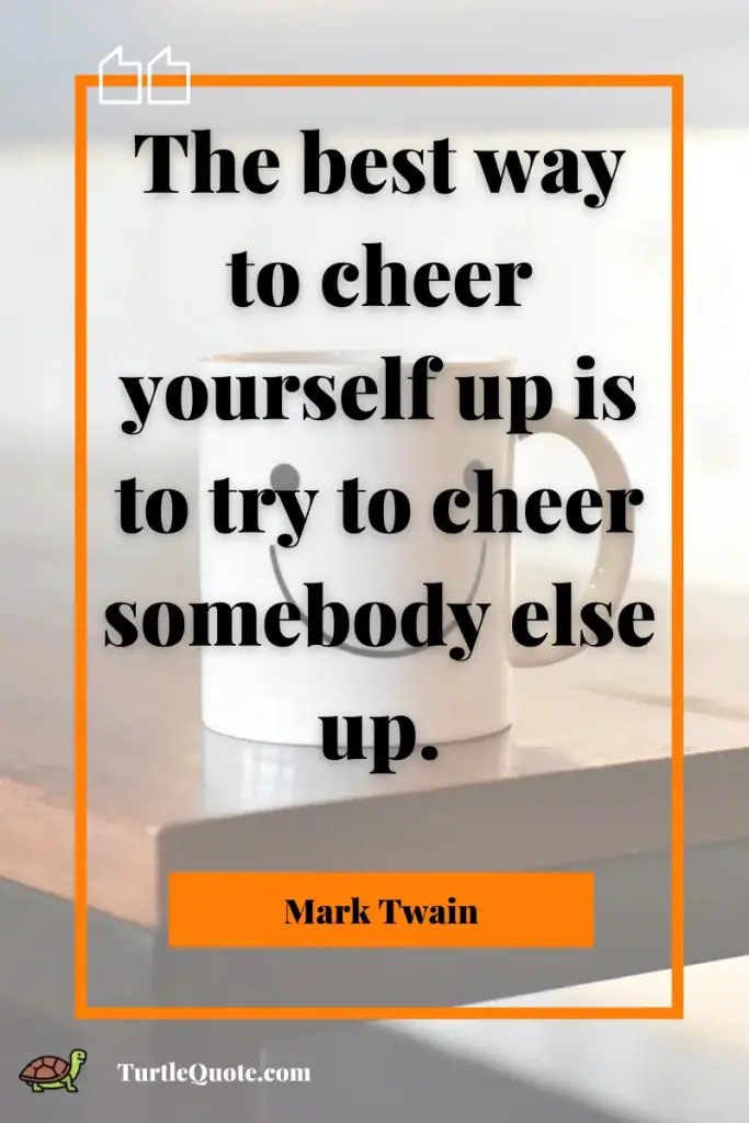Positive Cheer Up Quotes