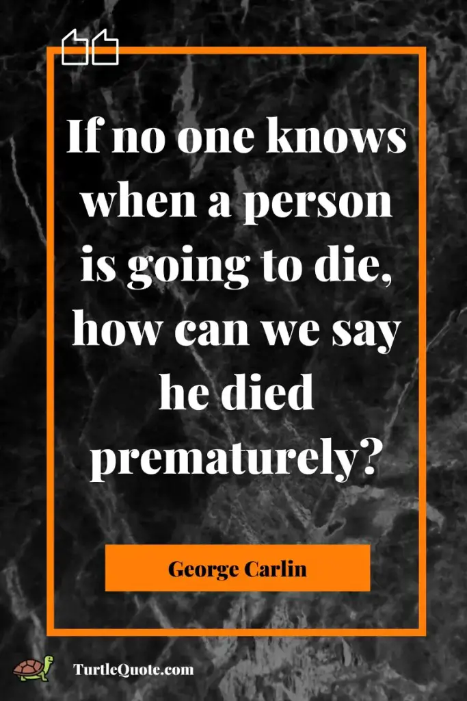 George Carlin Death Quotes