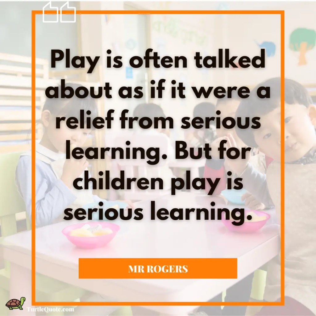 Mr Rogers Quotes About Play
