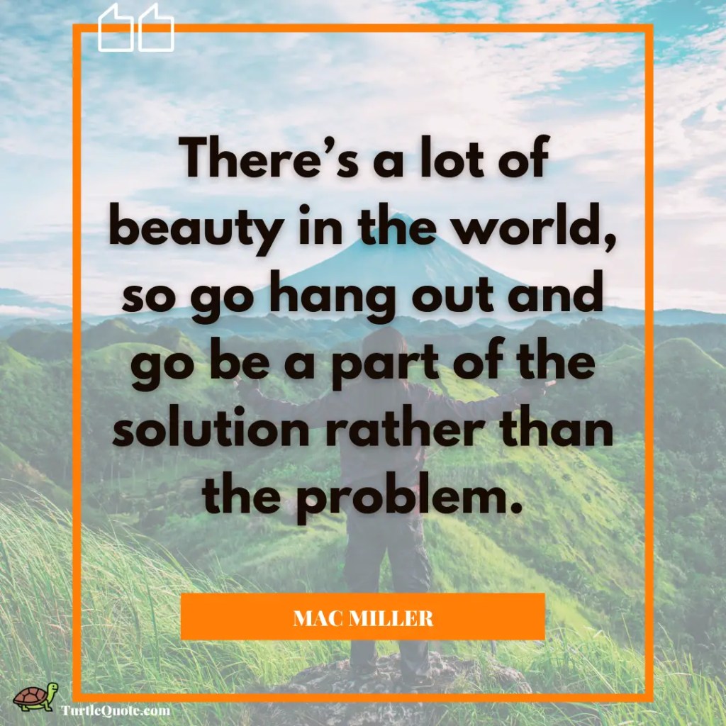 Mac Miller Inspirational Quotes