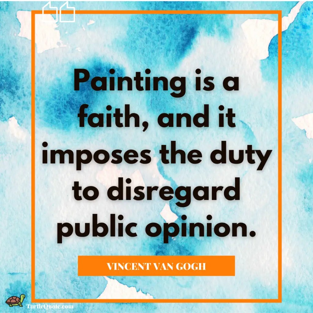 Vincent Van Gogh Quotes About Art