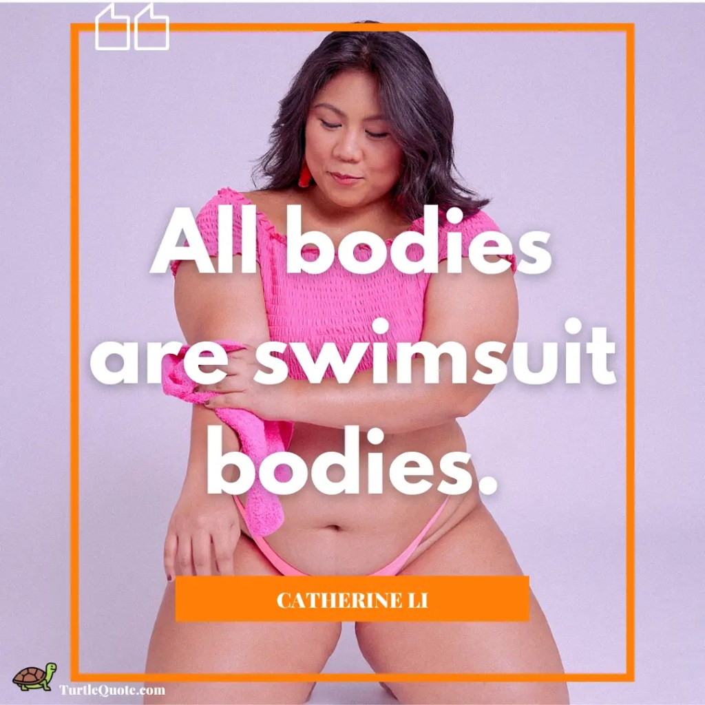 Body Positivity Quotes For Uplifting Confidence 