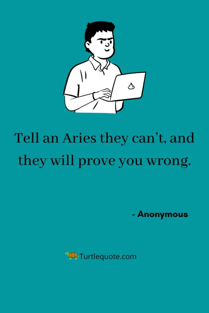 Aries Relatable Quotes