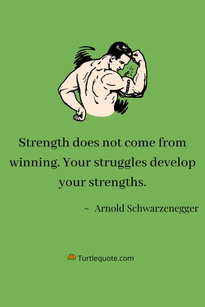 40 Arnold Schwarzenegger Quotes On Success, Life & More | Turtle Quotes