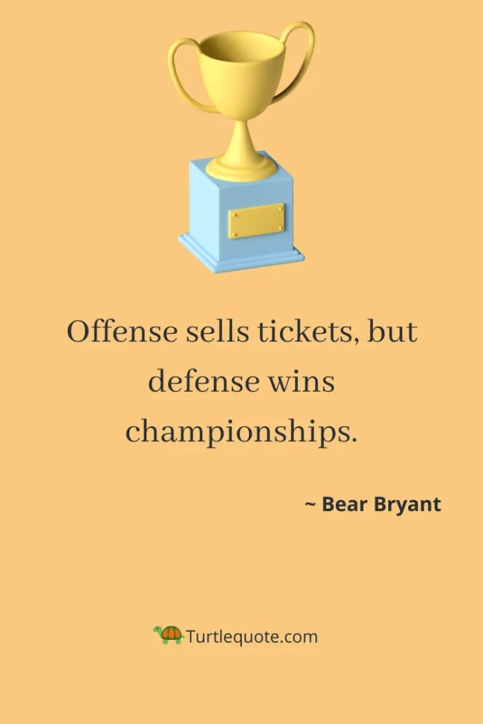 Bear Bryant Quotes About Winning