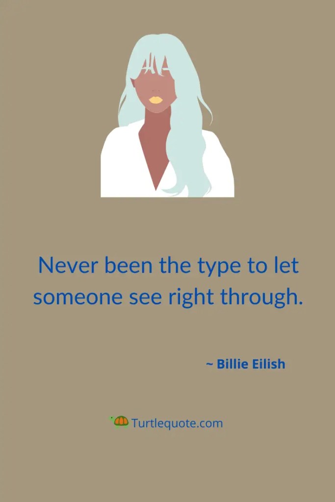 Billie Eilish Inspirational Quotes