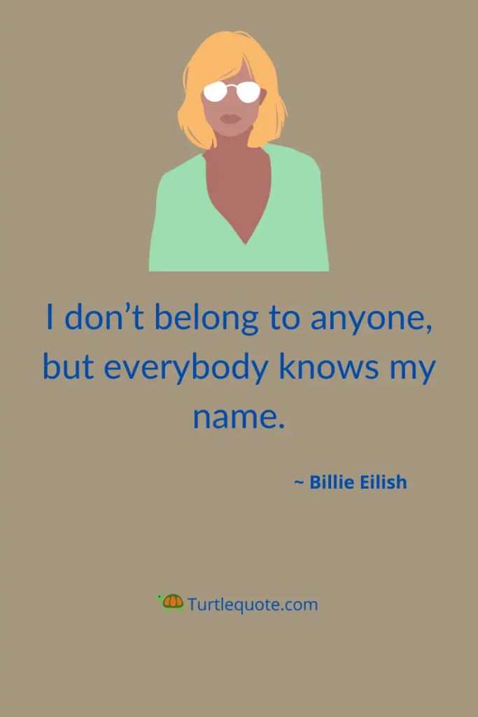Powerful Billie Eilish Quotes
