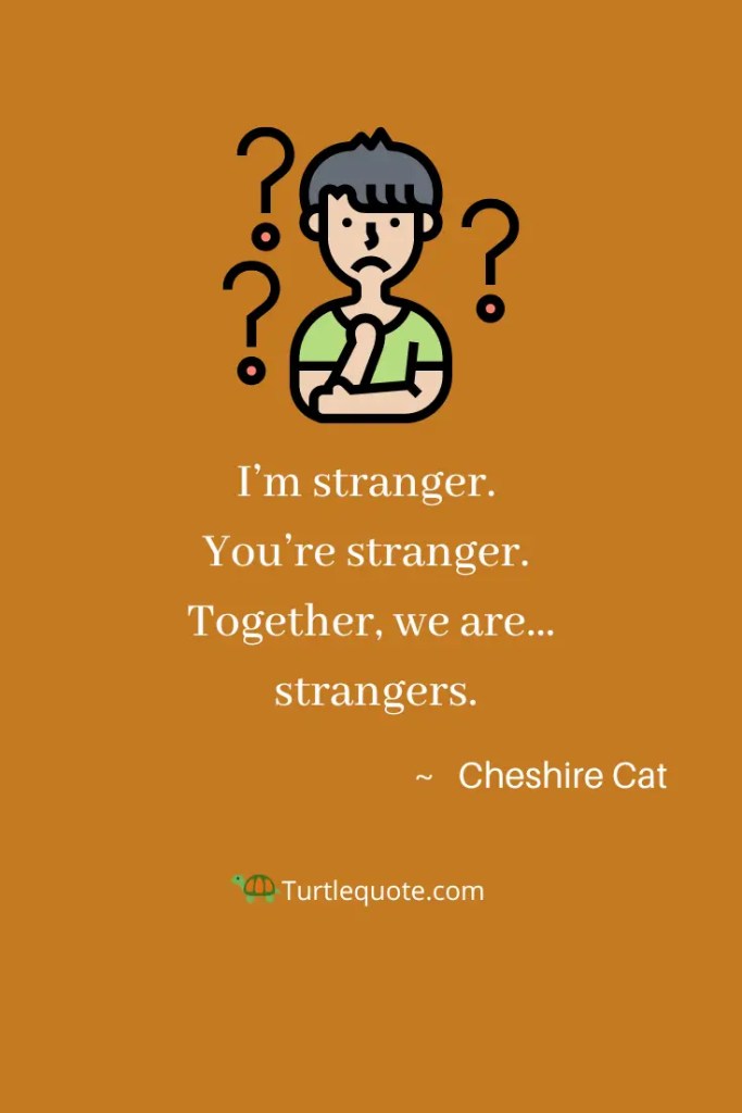 Cheshire Cat Quotes Lewis Carroll