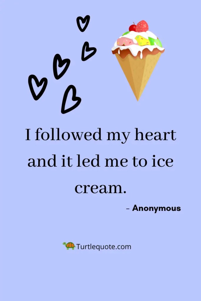 Ice Cream Quotes For Instagram