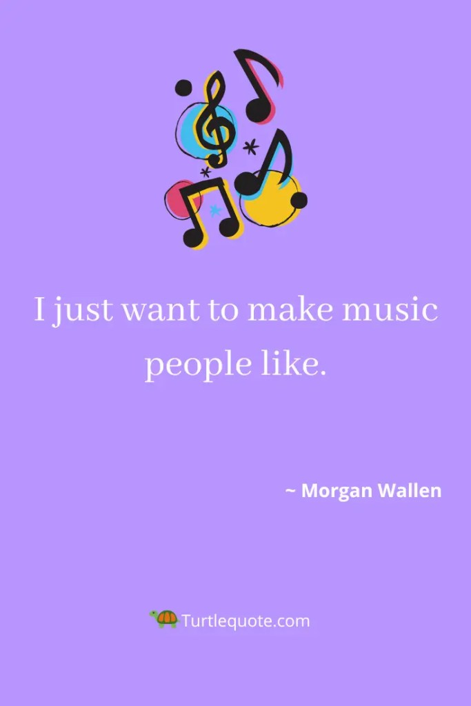 Morgan Wallen Song Quotes
