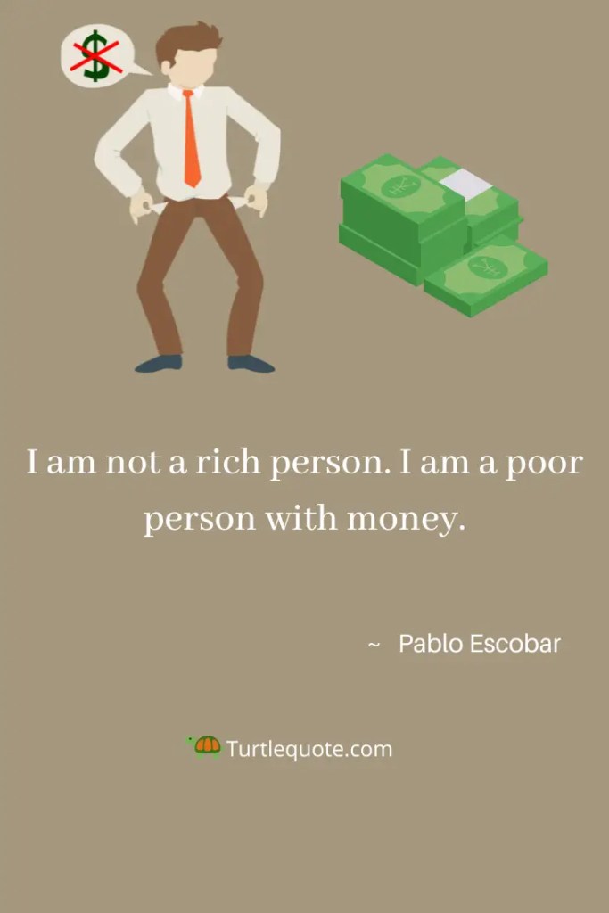 Insightful Pablo Escobar Quotes