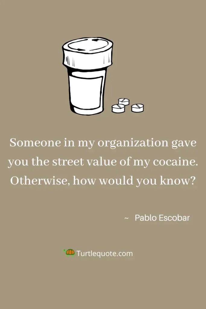 Narcos Pablo Escobar Quotes