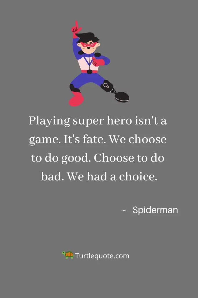 More Spiderman Quotes