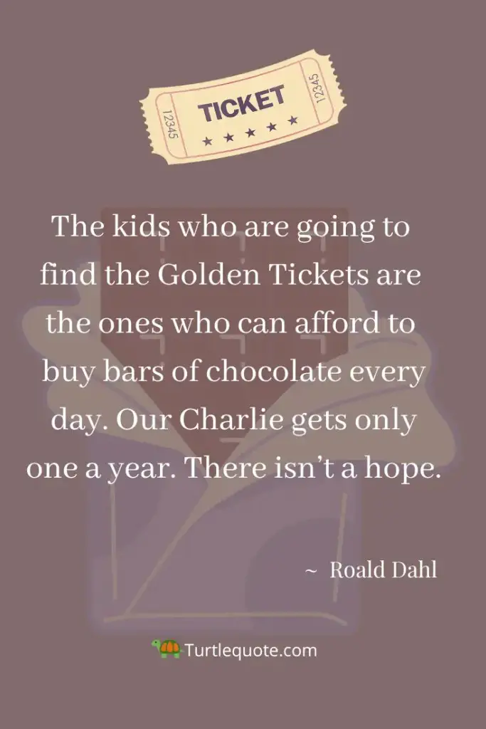 Charlie and The Chocolate Factory Quotes