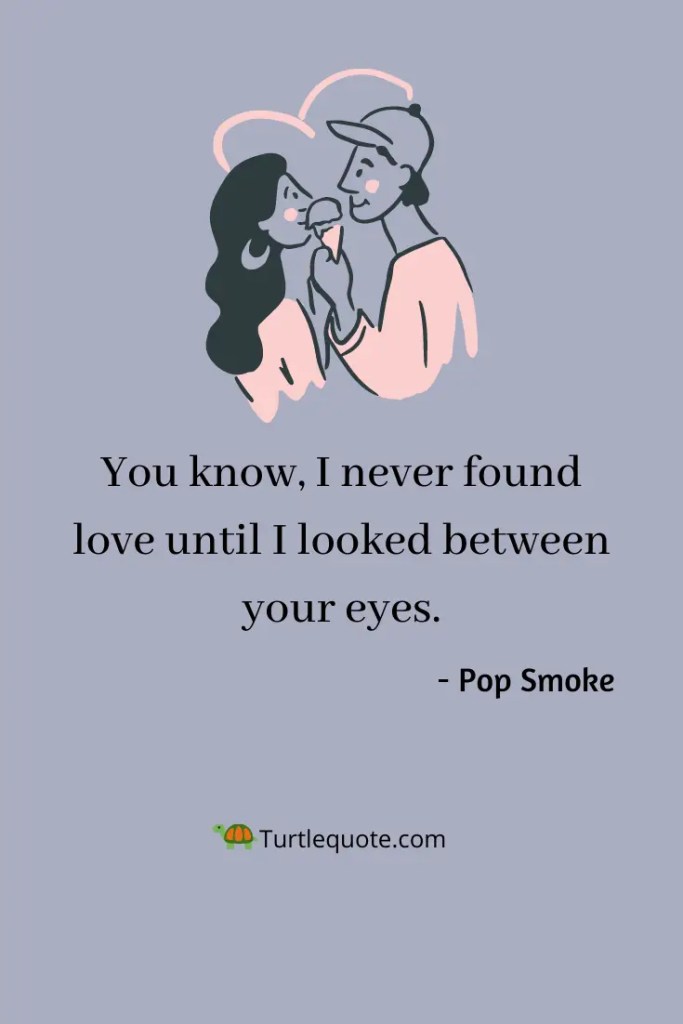 Pop Smoke Love Quotes