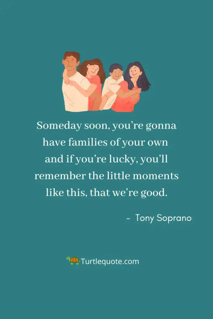 Tony Soprano Quotes About Family