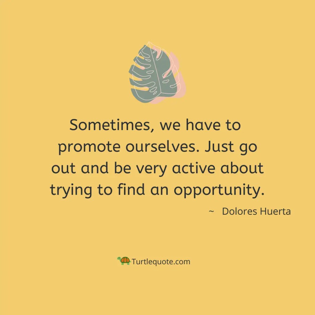 Inspirational Dolores Huerta Quotes