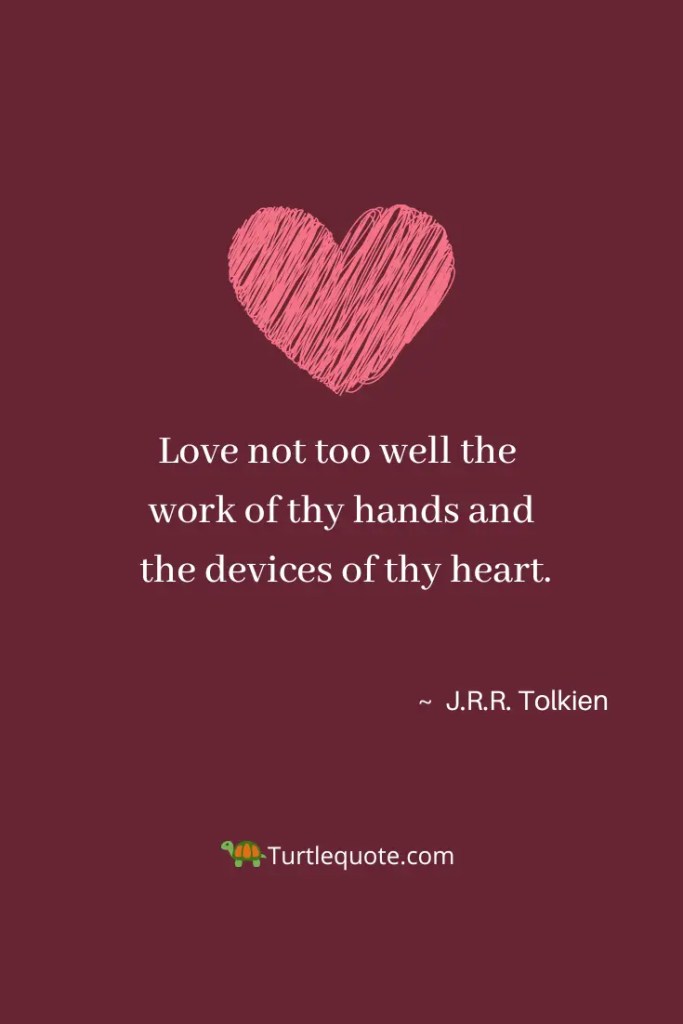JRR Tolkien Quotes on love