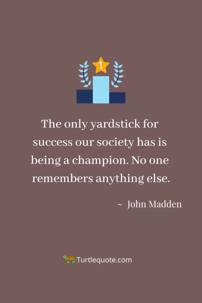 John Madden Quotes About Life