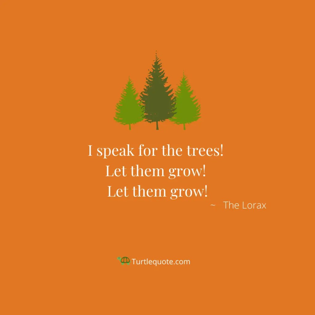 Lorax Quotes About Trees