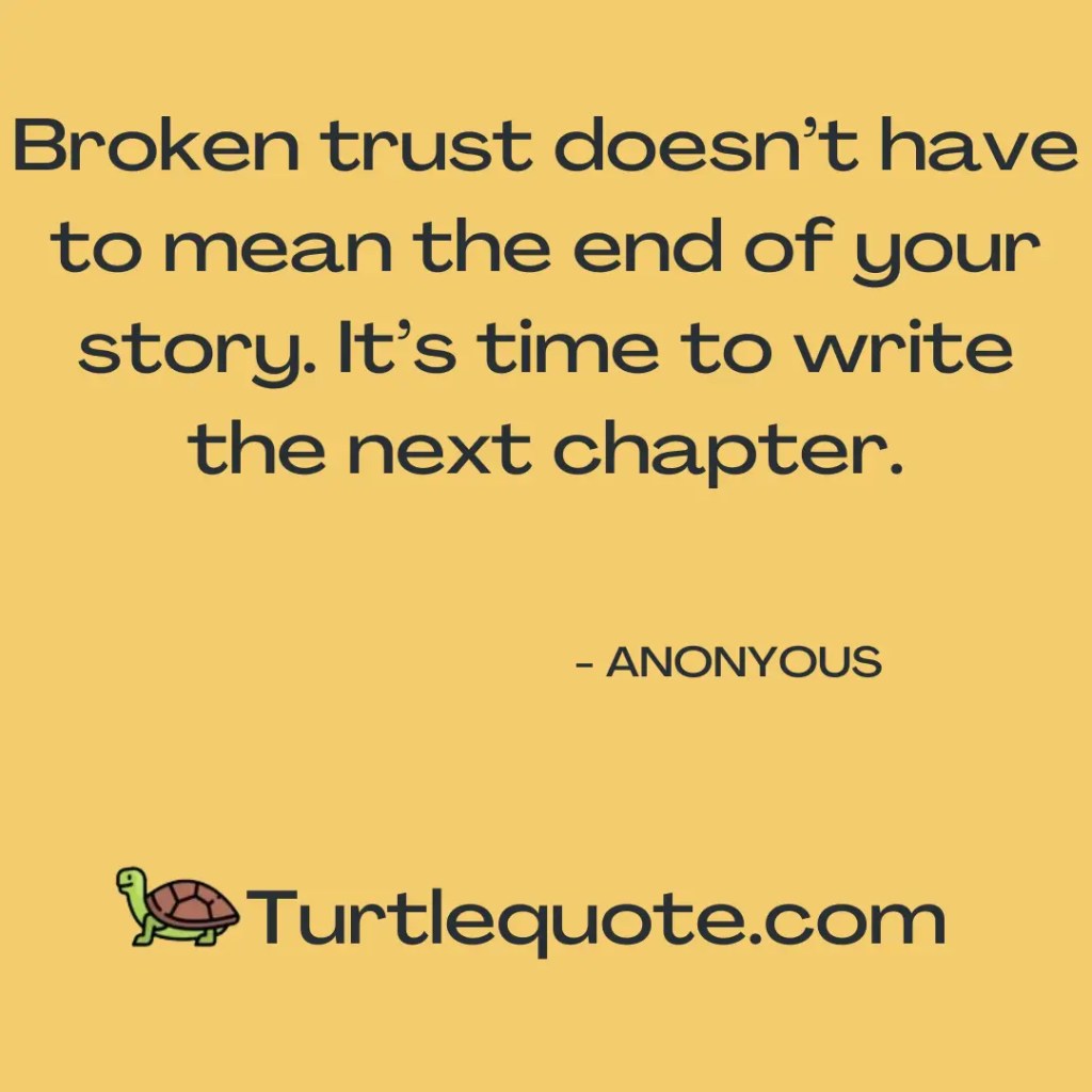 Trust Broken Relationships Quotes
