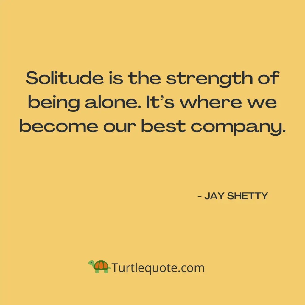 Deep Inspirational Solitude Quotes