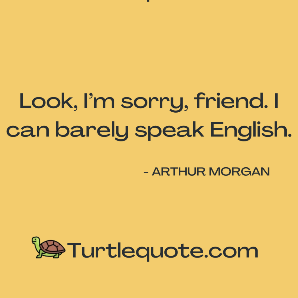 Arthur Morgan Funny Quotes