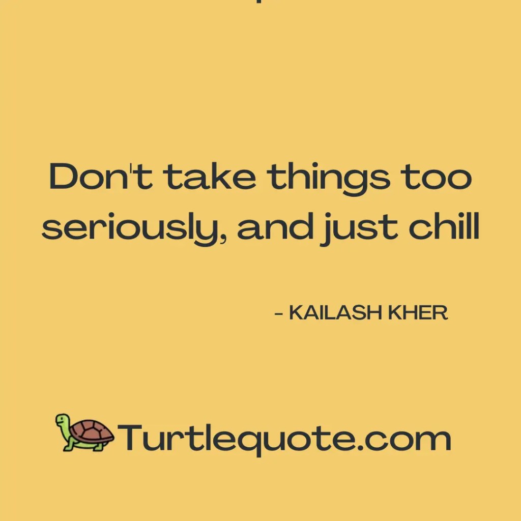 Relax and Chill Quotes