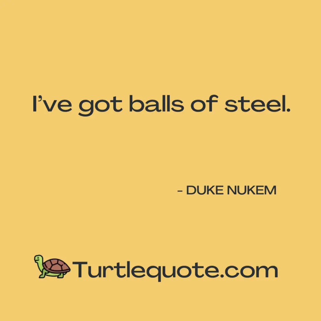 Best Duke Nukem Quotes