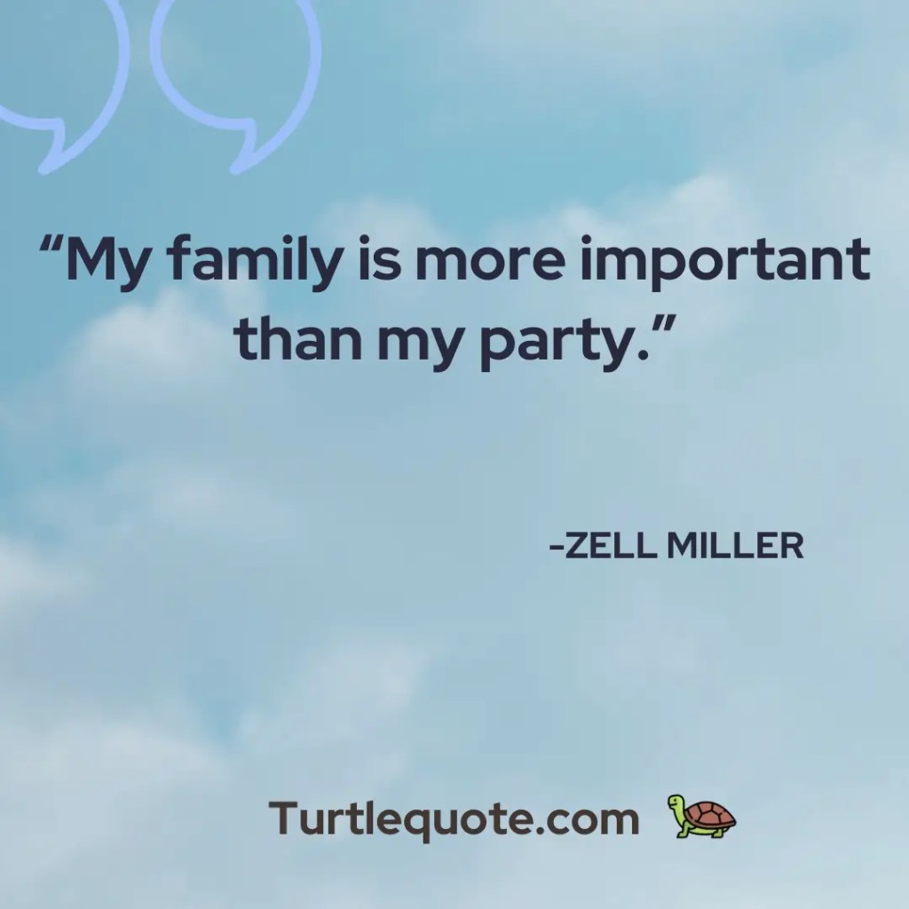My family is more important than my party.