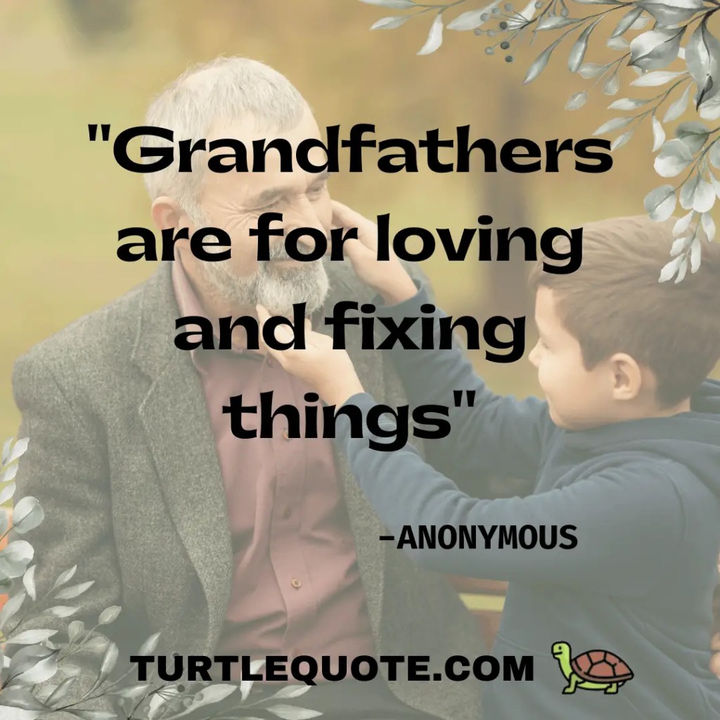 Grandfathers are for loving and fixing things