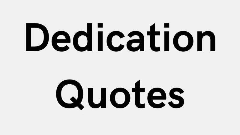 50 Dedication Quotes