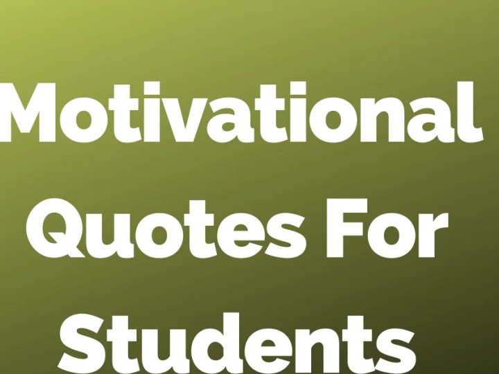 50 Motivational Quotes For Students