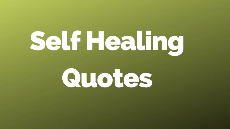 50 Self-Healing Quotes