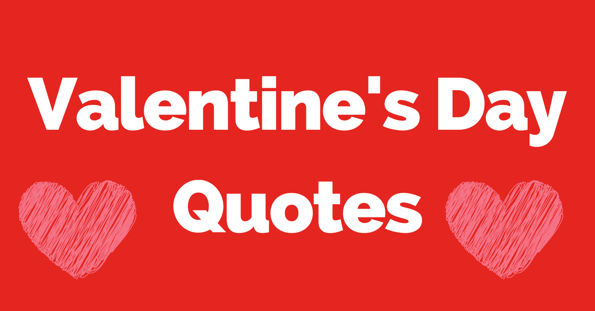 50 Romantic Valentines Day Quotes