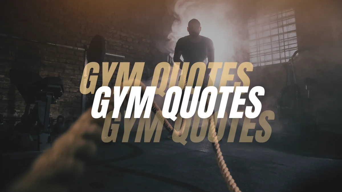40 Gym Quotes